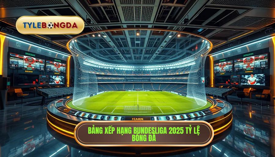 Bảng Xếp Hạng Bundesliga 2025: Cập Nhật Mới Nhất Và Phân Tích